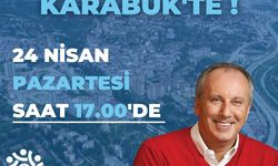 KARABÜK’E GELECEK İLK CUMHURBAŞKANI ADAYI: MUHARREM İNCE